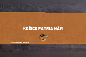 Košice sú znova naše!